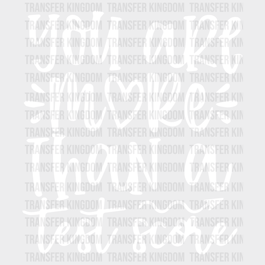 You Are More Than A Test Score 100 Days Of School Design - DTF heat transfer - Transfer Kingdom
