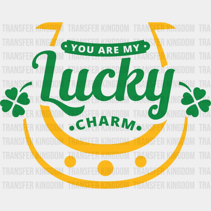You Are My Lucky Charm St. Patrick's Day Design - DTF heat transfer
