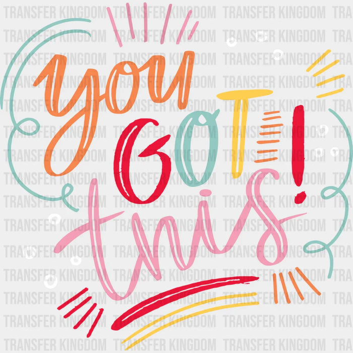 You Got This 100 Days School Design - 100 Days Of School DTF heat transfer