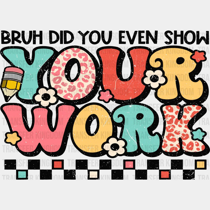 Your Work 100 Days School Design - DTF heat transfer